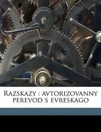 Cover image for Razskazy: Avtorizovanny Perevod S Evreskago