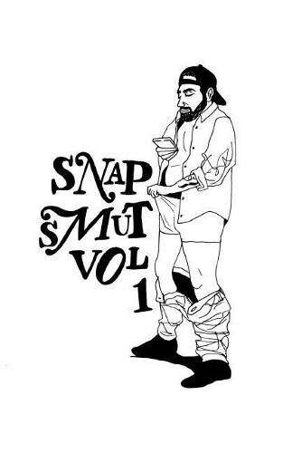 Cover image for Snap Smut Vol. 1