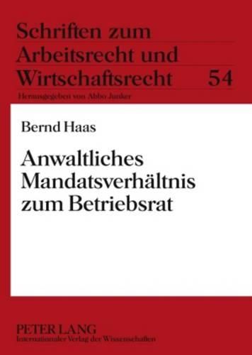 Cover image for Anwaltliches Mandatsverhaeltnis Zum Betriebsrat