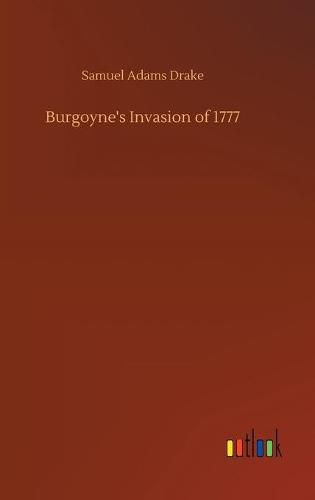 Cover image for Burgoyne's Invasion of 1777