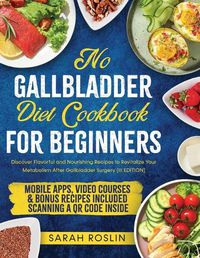 Cover image for No Gallbladder Diet Cookbook