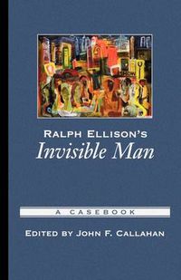 Cover image for Ralph Ellison's Invisible Man: A Casebook