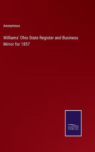 Cover image for Williams' Ohio State Register and Business Mirror for 1857