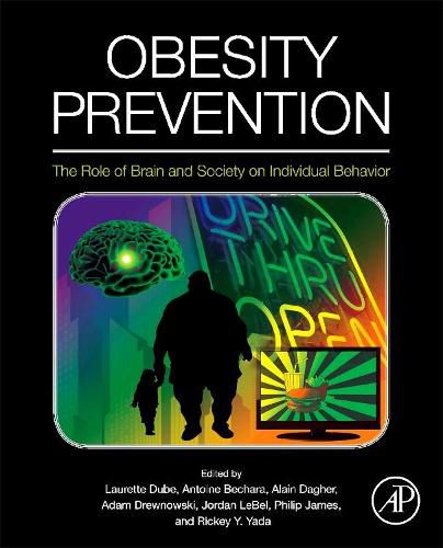 Cover image for Obesity Prevention: The Role of Brain and Society on Individual Behavior