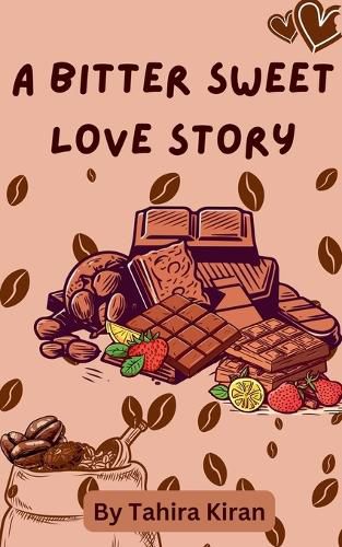 Cover image for A Bitter Sweet Love Story