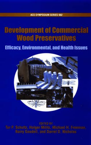 Cover image for Development of Commercial Wood Preservatives: Efficiacy, Environmental, and Health Issues