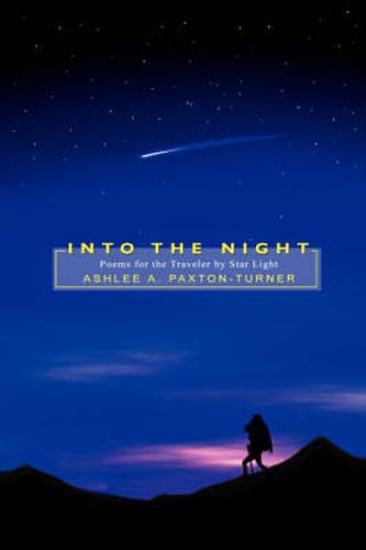 Cover image for Into the Night: Poems for the Traveler by Star Light