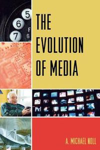 Cover image for The Evolution of Media