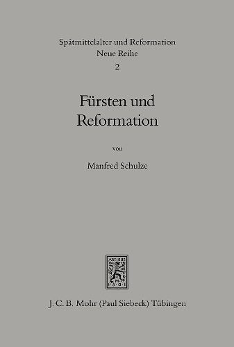 Cover image for Fursten und Reformation: Geistliche Reformpolitik weltlicher Fursten vor der Reformation