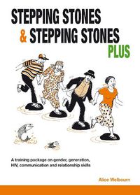 Cover image for Stepping Stones and Stepping Stones Plus: A training package on gender, generation, HIV, communication and relationship skills