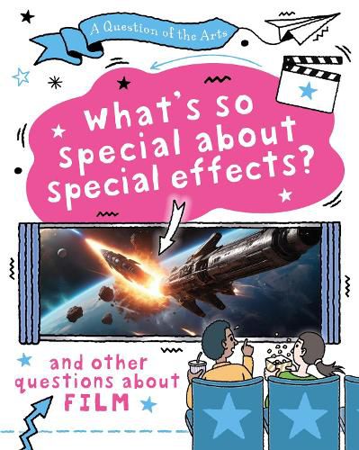 Cover image for A Question of the Arts: What's So Special About Special Effects? (and other questions about film)