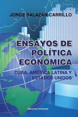 Cover image for Ensayos de Politica Economica. Cuba, America Latina y Estados Unidos