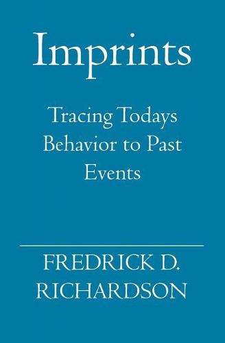 Cover image for Imprints: Tracing Todays Behavior to Past Events