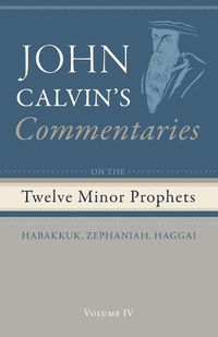 Cover image for Commentaries on the Twelve Minor Prophets, Volume 4