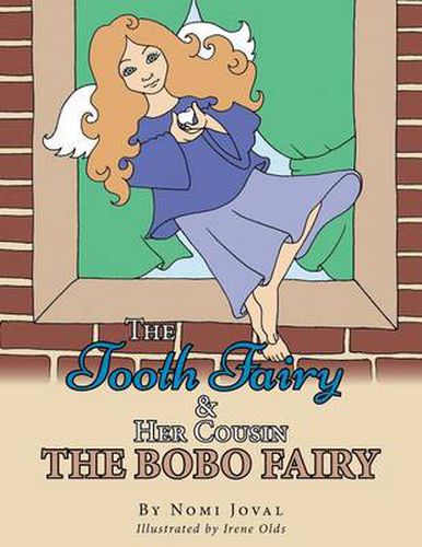 Cover image for The Tooth Fairy & Her Cousin the Bobo Fairy