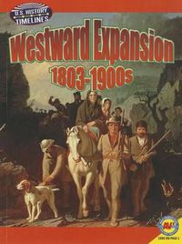 Cover image for Westward Expansion: 1813-1900