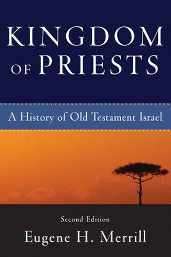 Cover image for Kingdom of Priests - A History of Old Testament Israel