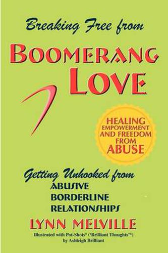 Cover image for Breaking Free from Boomerang Love: Getting Unhooked from Borderline Personality Disorder Relationships