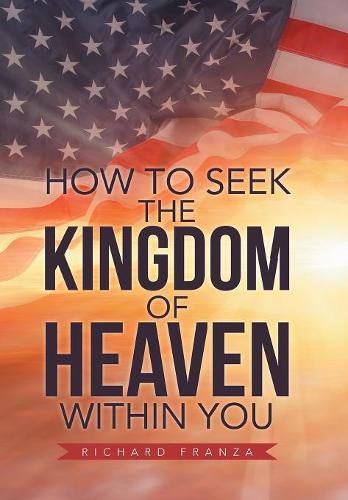 Cover image for How to Seek the Kingdom of Heaven Within You