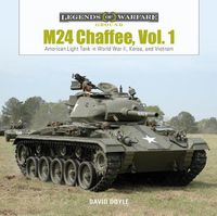 Cover image for M24 Chaffee, Vol. 1: American Light Tank in World War II, Korea and Vietnam