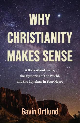 Cover image for Why Christianity Makes Sense