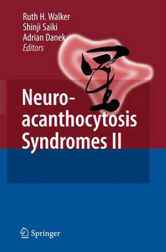 Neuroacanthocytosis Syndromes II