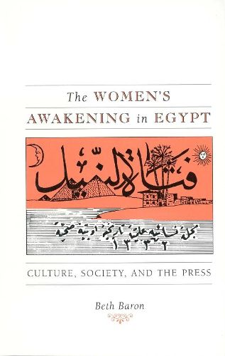 Cover image for The Women's Awakening in Egypt: Culture, Society, and the Press