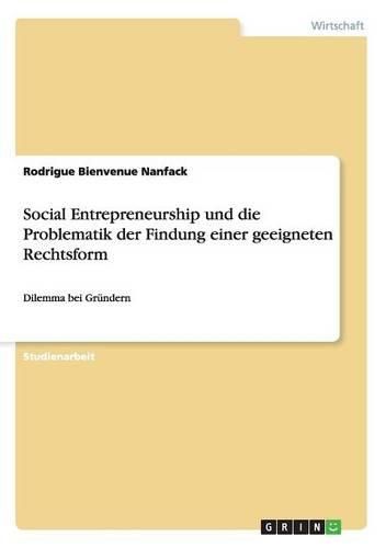 Cover image for Social Entrepreneurship Und Die Problematik Der Findung Einer Geeigneten Rechtsform