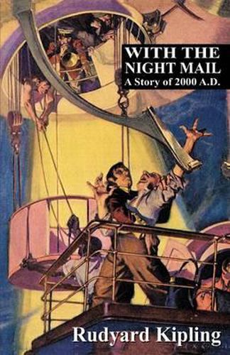 Cover image for With the Night Mail: A Story of 2000 A.D.