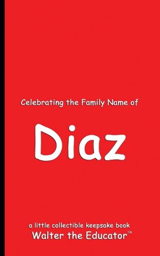 Celebrating the Family Name of Diaz