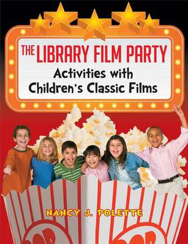 Cover image for The Library Film Party: Activities with Children's Classic Films