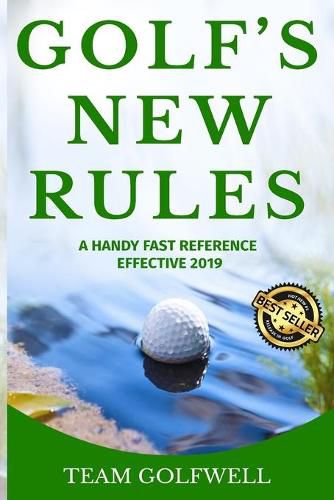 Cover image for Golf's New Rules: A Handy Fast Reference Effective 2019