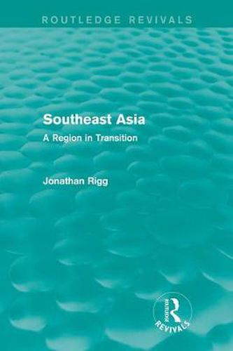 Cover image for Southeast Asia (Routledge Revivals): A Region in Transition