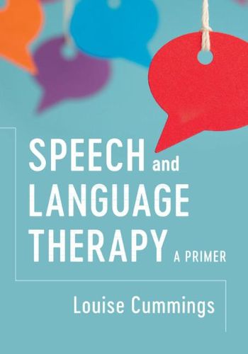 Cover image for Speech and Language Therapy: A Primer