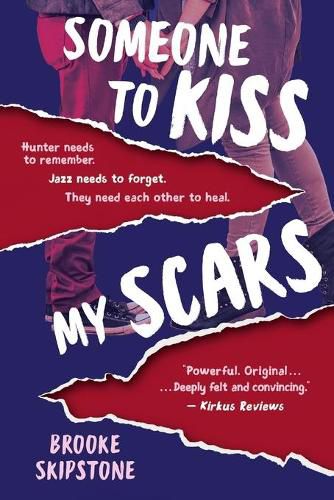 Cover image for Someone To Kiss My Scars: A Teen Thriller