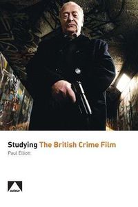 Cover image for Studying the British Crime Film