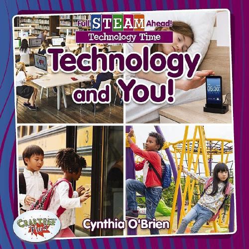 Full STEAM Ahead!: Technology and You!