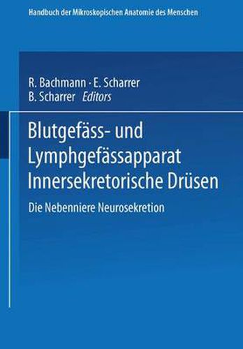 Cover image for Blutgefass- und Lymphgefassapparat Innersekretorische Drusen: Die Nebenniere Neurosekretion