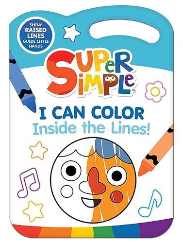Cover image for Super Simple (TM) I Can Color Inside the Lines!