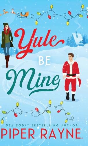 Cover image for Yule Be Mine (Hardcover)