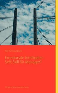 Cover image for Emotionale Intelligenz - Soft Skill fur Manager?