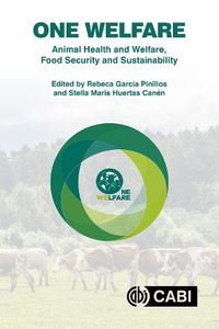 Cover image for One Welfare Animal Health and Welfare, Food Security and Sustainability