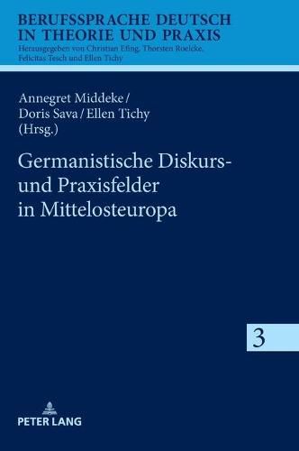 Cover image for Germanistische Diskurs- Und Praxisfelder in Mittelosteuropa