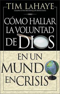 Cover image for C Mo Hallar La Voluntad de Dios = Finding the Will of God in a Crazy Mixed Up World