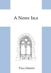 Cover image for A Noisy Isle