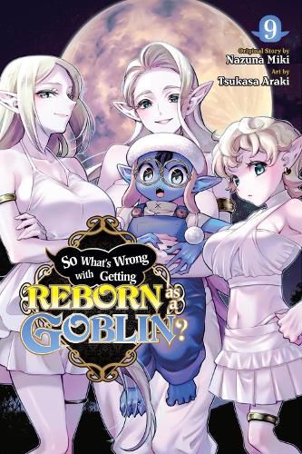 Cover image for So What's Wrong with Getting Reborn as a Goblin?, Vol. 9