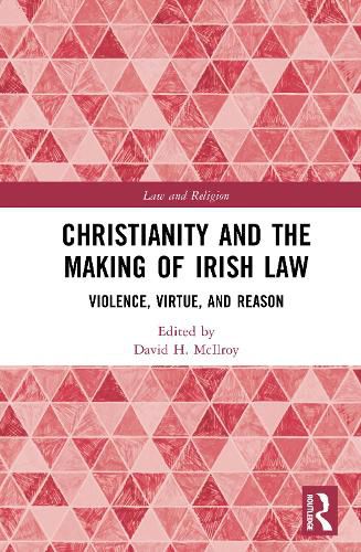 Cover image for Christianity and the Making of Irish Law