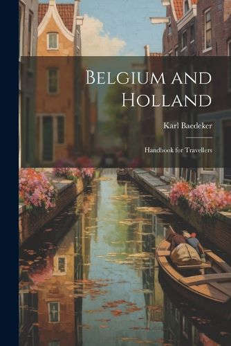 Belgium and Holland