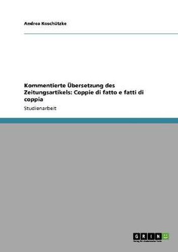 Cover image for Kommentierte UEbersetzung des Zeitungsartikels: Coppie di fatto e fatti di coppia