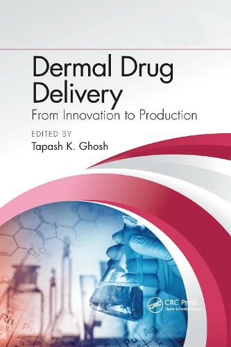 Cover image for Dermal Drug Delivery: From Innovation to Production